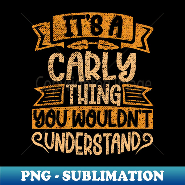 IZ-28039_Its A Carly Thing You Wouldnt Understand 2094.jpg
