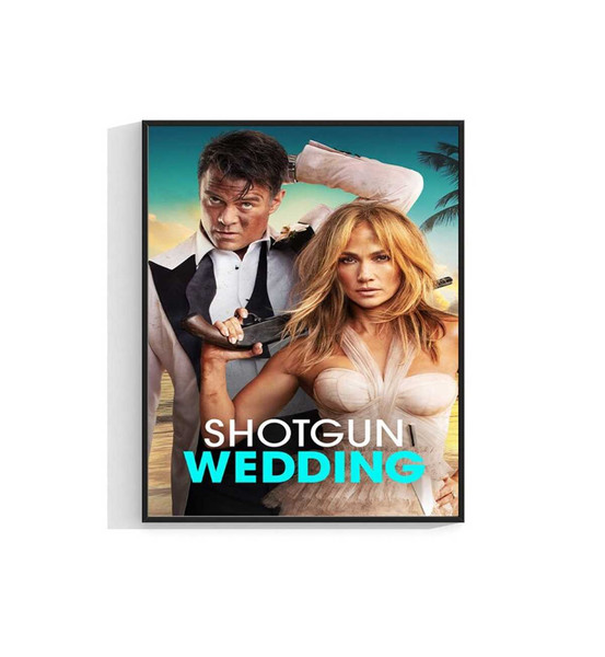 MR-2811202384927-shotgun-wedding-tv-series-movie-poster-print-film-wall-art-a4-image-1.jpg