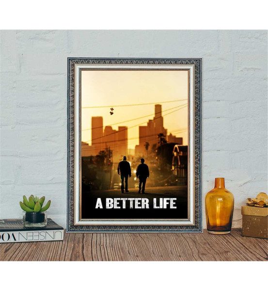 MR-28112023114123-a-better-life-movie-poster-classic-movie-a-better-life-image-1.jpg