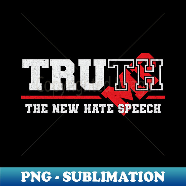 OJ-37310_Truth The New Hate Speech Political 2712.jpg