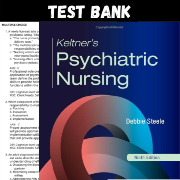 Latest 2023 Keltners Psychiatric Nursing, 9th Edition By Debbie Steele Test bank  All Chapters (1).PNG