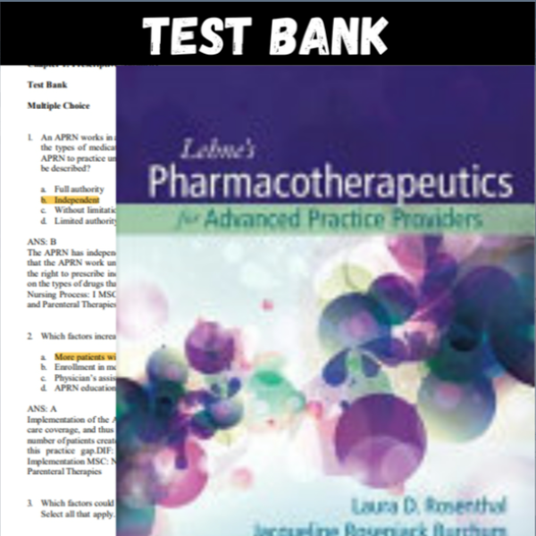 Latest 2023 Lehens Pharmacotherapeutics For Advanced Practice Nurses And Physician Assistants 2nd Edition Test b (1).PNG