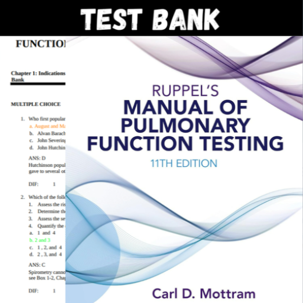 Latest 2023 Ruppel's Manual of Pulmonary Function Testing 11th Edition by Carl Mottram Test Bank  All Chapters Included (1).PNG