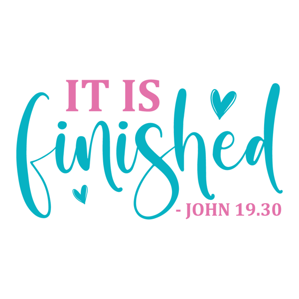 Tm0020- 6 It Is Finished - John 19.30   1-01.png