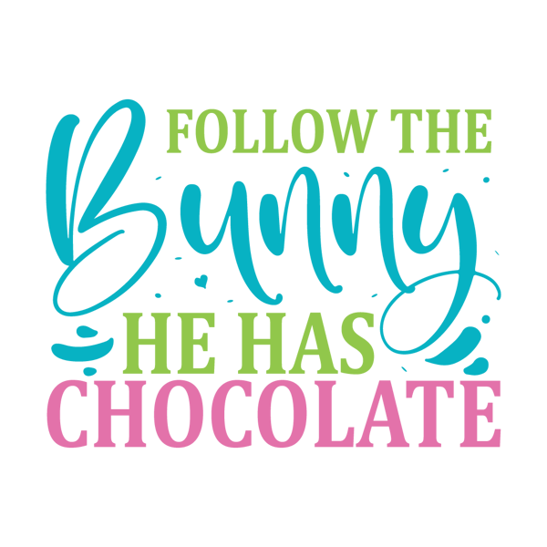 Tm0020- 18 Follow The Bunny He Has Chocolate-01.png