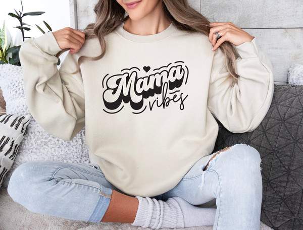 Mama Vibes Sweatshirt, Mama Crewneck, Mom Sweatshirt, Mother's Day Sweater, Mama Vibes Shirt, Gift for Mothers Day, Gift for Mama, Mama Gift.jpg