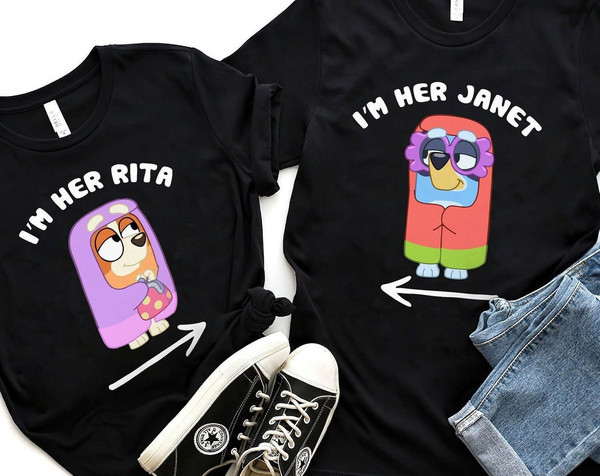 I'm Her Janet Shirt, I'm Her Rita Shirt, Grannies T-shirt, Bluey Kids Shirt, Bluey Family Shirt, Bluey Grannie Shirt, Janet And Rita Shirt.jpg