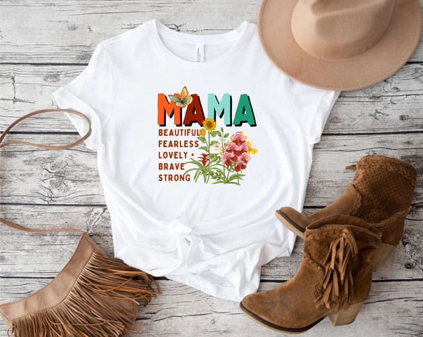 Mama Beautiful Fearless Lovely Brave Strong, Retro Mama Shirt, Mom Life Shirt, Mothers Day Gift ,Shirt for Mom, Mothers Day T-Shirt.jpg