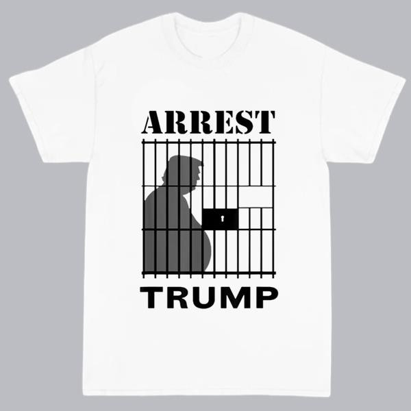 Arrest Trump Shirt Anti Donald Trump Shirt - SpringTeeShop Vibrant Fashion that Speaks Volumes.jpg