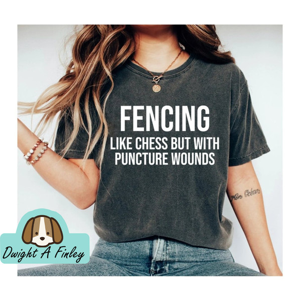 Fencing Like Chess But With Puncture Wounds Unisex Shirt - Fencing Shirt Fencing Sword Fencing Gift For Fencers Fencing Instructor.jpg