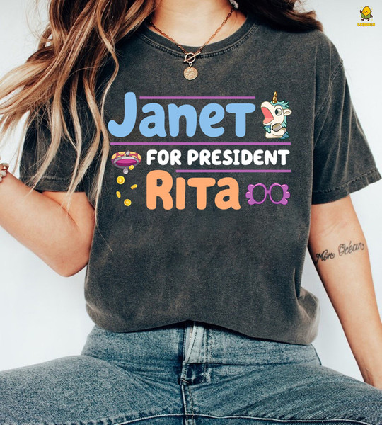 Bluey Unicorse President 2024 Shirt, And Why Should I Care, Janet And Rita President 2024, Here Come The Grannies, Bluey For President 2024.jpg