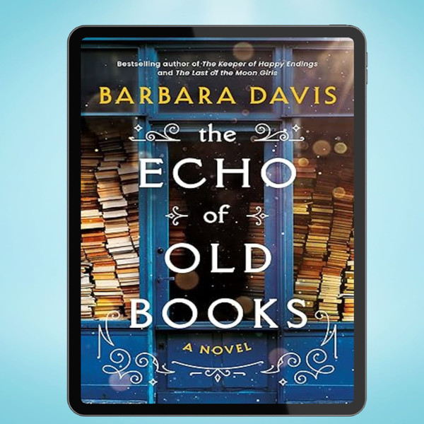 The Echo of Old Books A Novel (Barbara Davis) IMAGE.jpg
