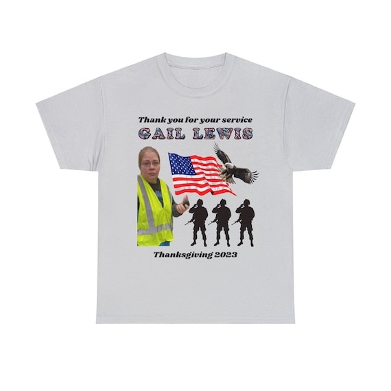 Comfor Colors Gail Lewis Meme Shirt Thanksgiving, Funny Gail Lewis Shirt Thank You for Your Service Hometown Hero.jpg
