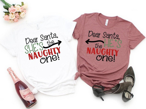 Dear Santa She is The Naughty One He is The Naughty One Too Cute to be Naughty Christmas Shirt Santa Claus Shirt, Funny Couple Xmas Matching.jpg