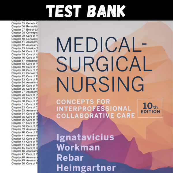 Latest 2023 Medical-Surgical Nursing Concepts for Interprofessional Collaborative Care 10th Edition Ignatavicius Test bank All Chapters.png