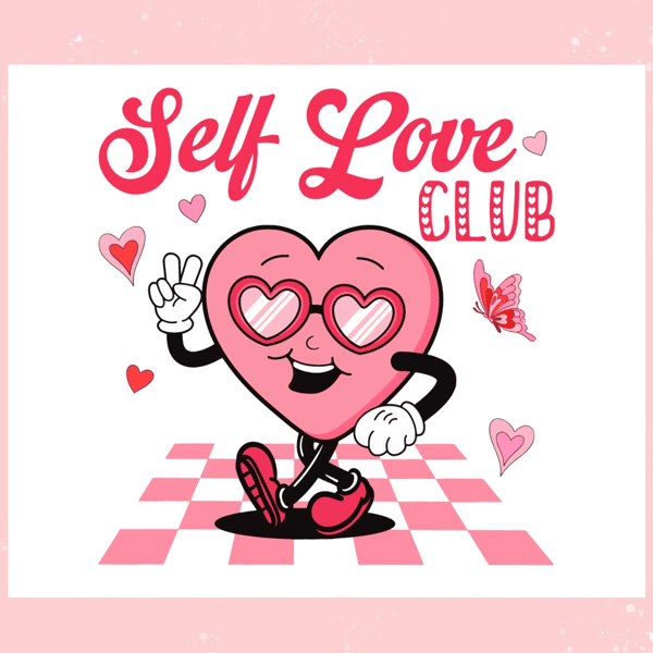 Self Love Club Groovy Heart Valentine SVG.jpg