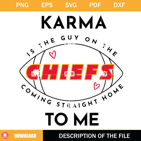 Karma Is The Guy On The Chiefs SVG, Coming Straight Home To Me SVG, Taylor Swift and Travis Kelce Era SVG.jpg