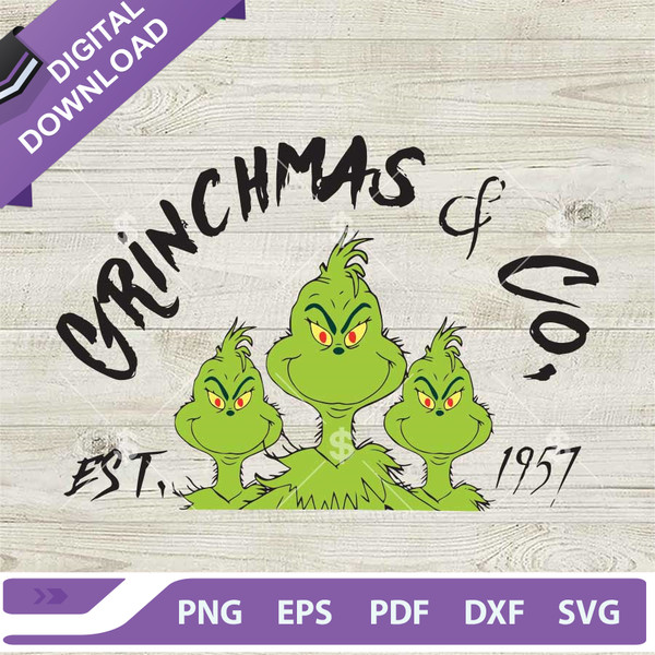 Grinchmas And Co SVG, Funny Grinch Face SVG, Grinchmas EST 1957 SVG PNG DXF EPS.jpg