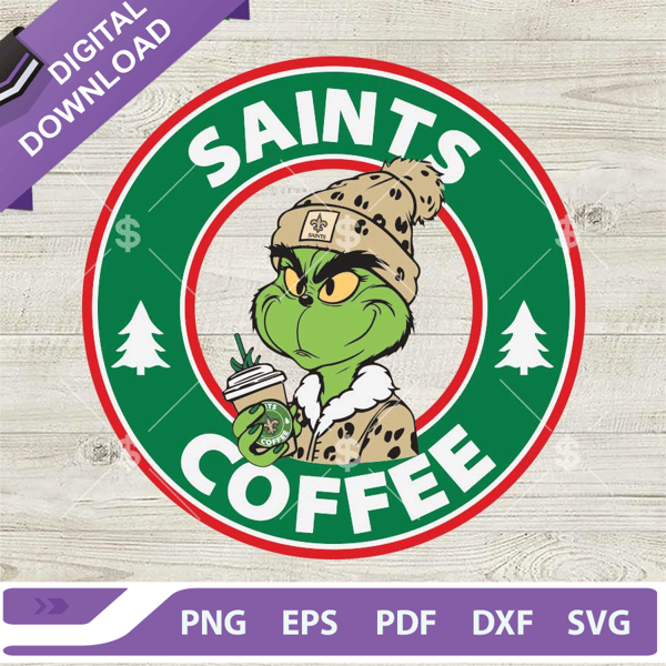 Grinch New Orleans Saints NFL Starbucks Coffee SVG, New Orleans Saints Starbucks Logo SVG, Christmas Grinch Coffee Cup SVG PNG DXF EPS.jpg