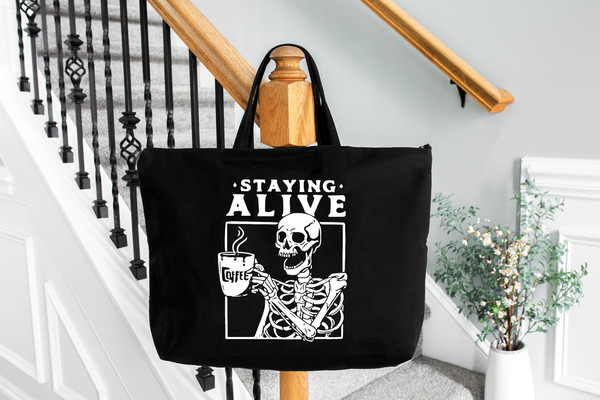 Staying Alive Coffee Tote Bag, Gift for Girlfriend, Trendy Tote Bag,Christmas Gift,Coffee Tote Bag, Coffee Addict Tote Bag,Skeleton Tote Bag.jpg