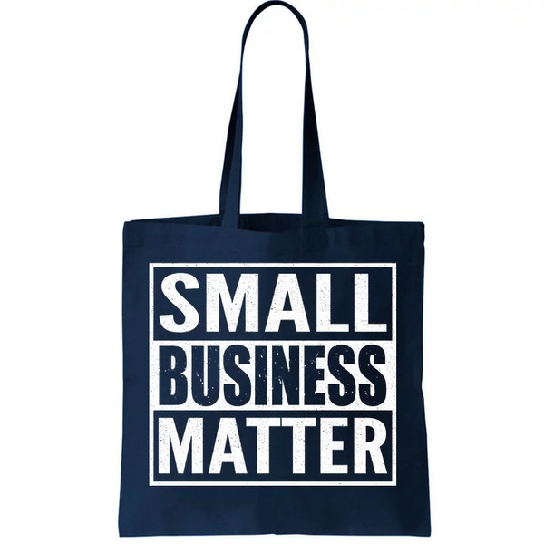 Small Business Matter Tote Bag.jpg