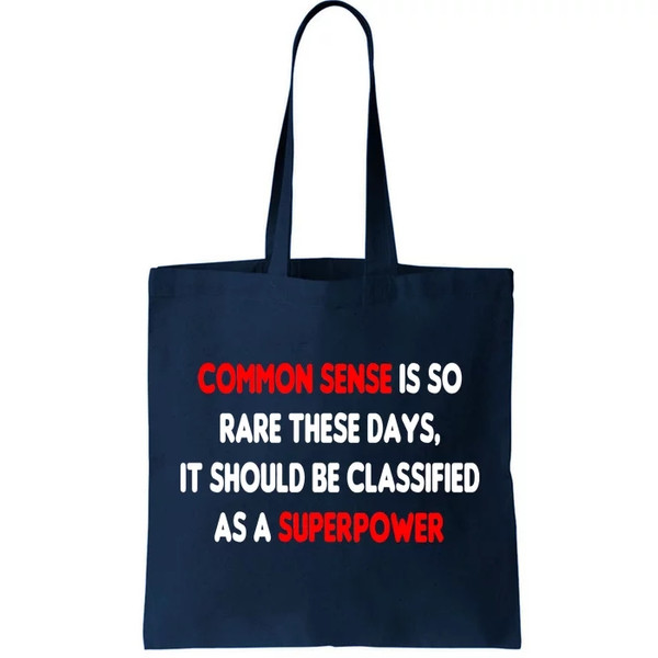 Common Sense Is A Superpower Tote Bag.jpg