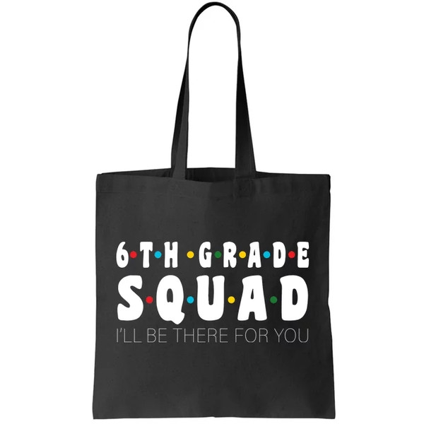 6th Grade Squad Tote Bag.jpg