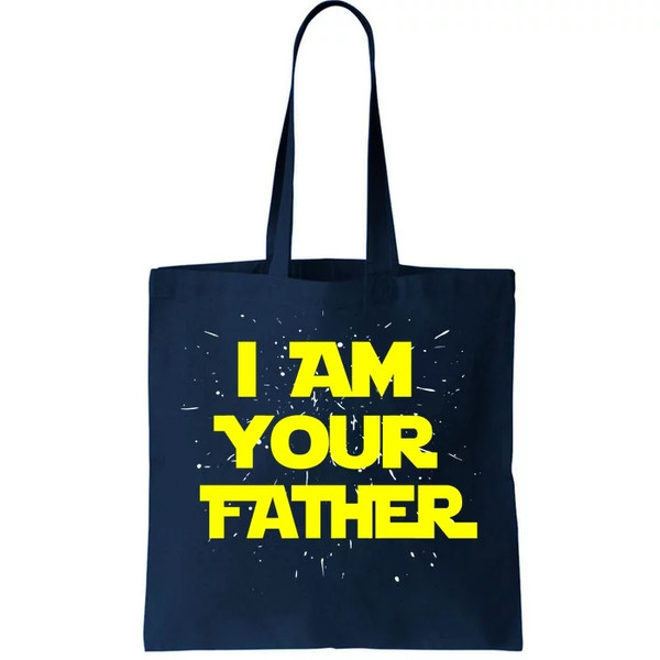 I Am Your Father Tote Bag.jpg
