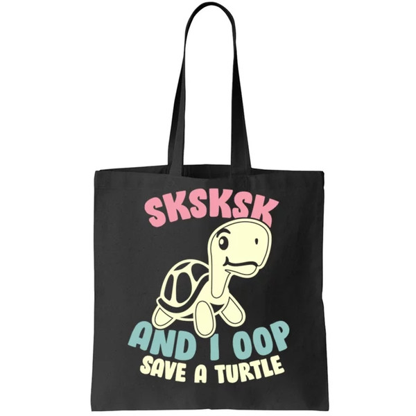 SKSKSK And I Oop Save A Turtle Vintage Tote Bag.jpg