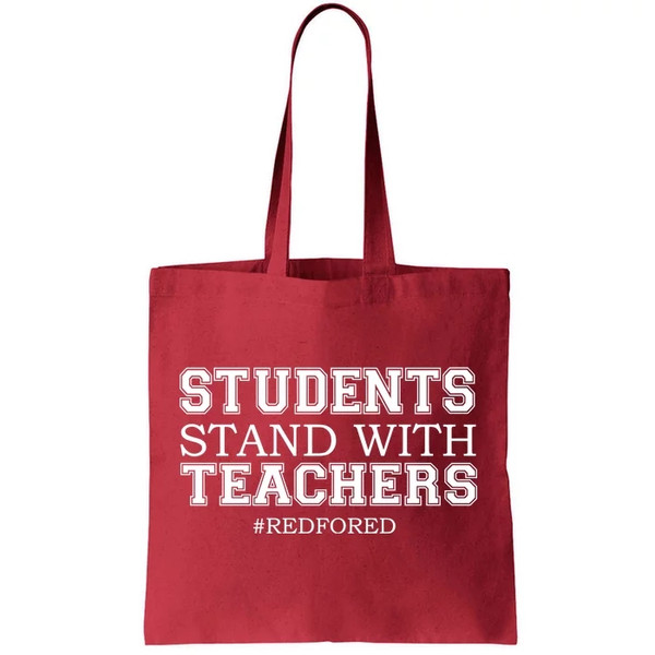 Students Stand With Teachers RedForEd Tote Bag.jpg