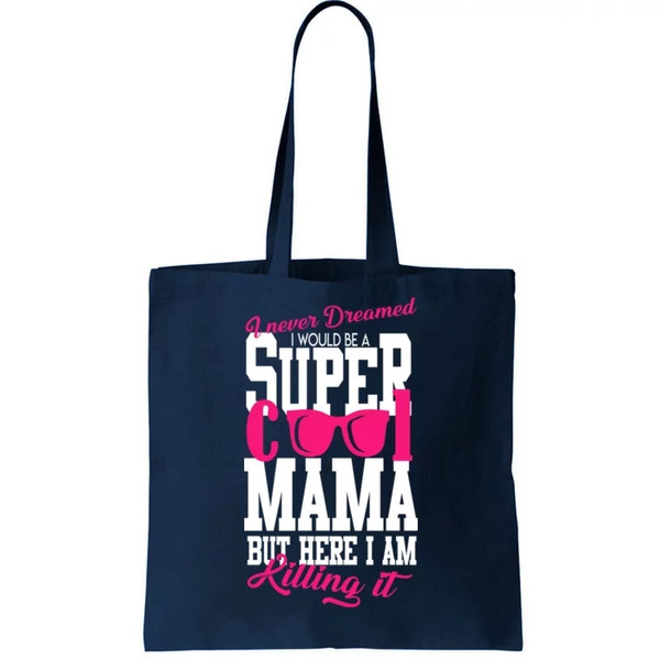 Super Cool Mama Tote Bag.jpg