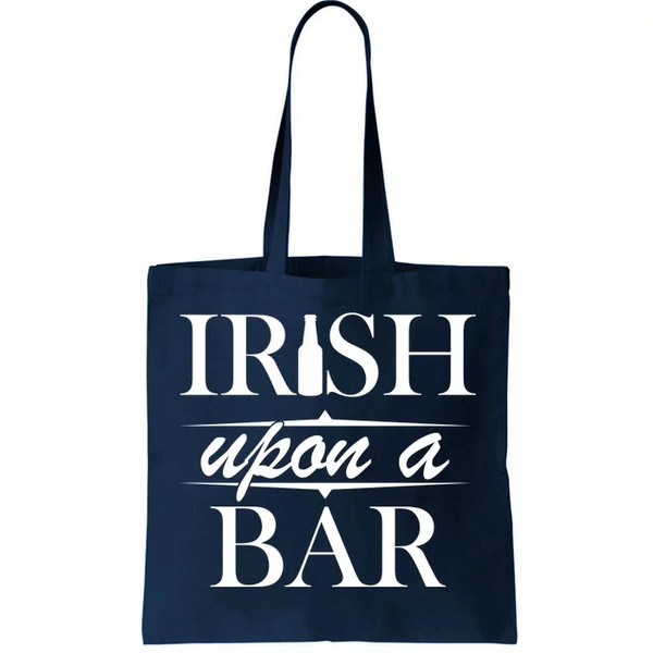 Irish Upon A Bar St Patricks Day Tote Bag.jpg