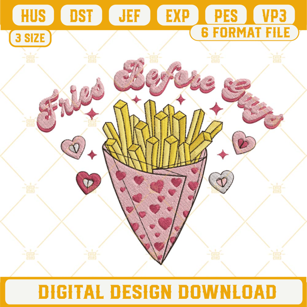 Fries Before Guys Embroidery Design, Retro Valentines Day Embroidery File.jpg