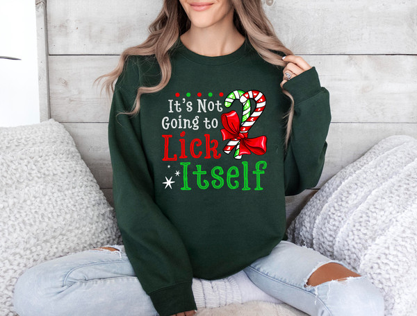 Its Not Going to Lick Itself, Matching Couple, Dirty Humor Christmas t-shirt, Inappropriate Xmas Shirt, Ugly Christmas Sweater.jpg