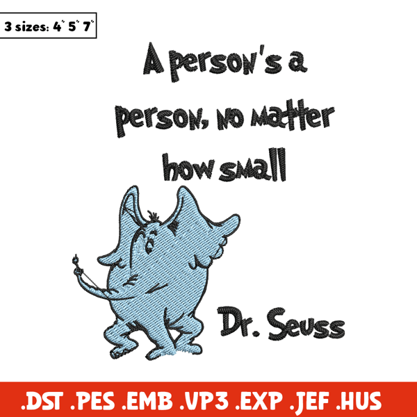A person's a person, no matter how small Embroidery Design, Dr seuss Embroidery, Embroidery File, Digital download. (2).jpg