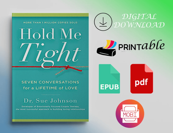 Hold Me Tight: Seven Conversations for a Lifetime of Love, By Dr. Sue  Johnson