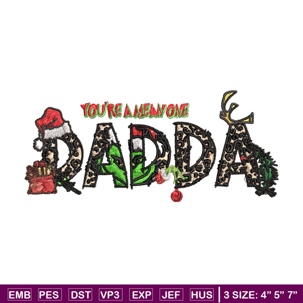 You're One Mean Dadda Grinch Christmas Embroidery design, Grinch Christmas Embroidery, Grinch design, Digital download..jpg