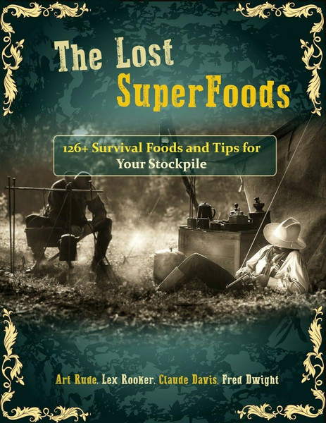 The Lost Superfoods 126+ Survival Foods and Tips for your Stockpile.jpg