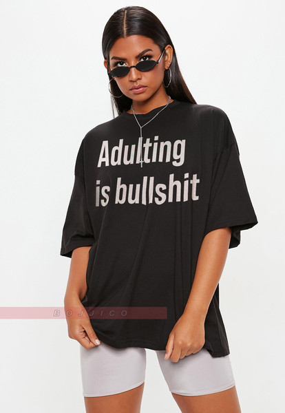 Adulting Total Bullshit Unisex Tees, Sarcastic Shirt, Southern Saying, Funny Shirts For Women, Gift For Friend, Parents Funny Shirts.jpg
