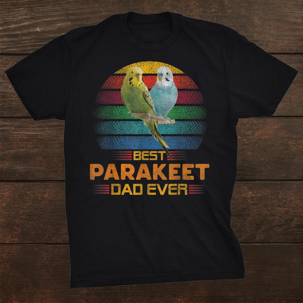 best-parakeet-dad-ever-vintage-cute-bird-lover-fathers-day-shirt_0.jpg