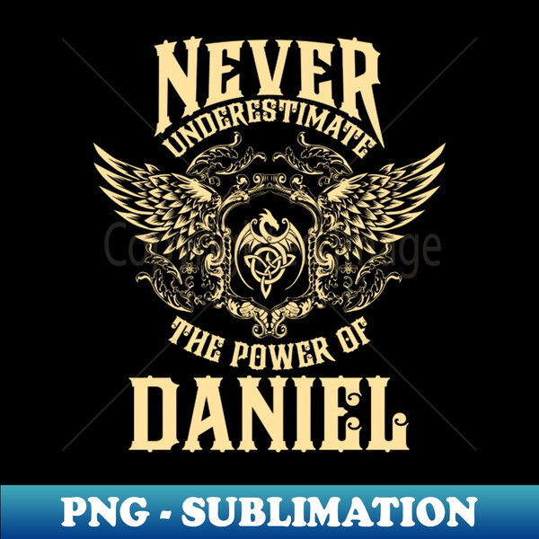 UB-24577_Daniel Name Shirt Daniel Power Never Underestimate 9699.jpg