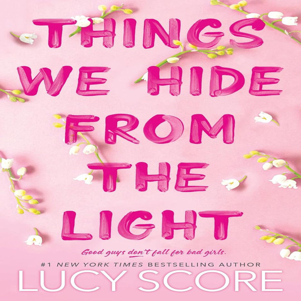 Things-We-Hide-from-the-Light (Knockemout Series, 2) by Lucy-Score - A Riveting-Southern-Romance-Novel.jpg Lucy-Score-Southern-Romance, Bestselling-Knockemout-S
