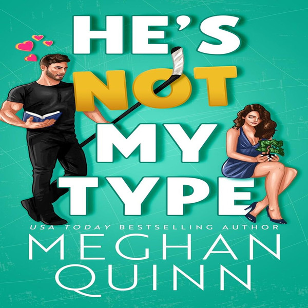 He's-Not-My-Type-By-Meghan-Quinn.jpg
