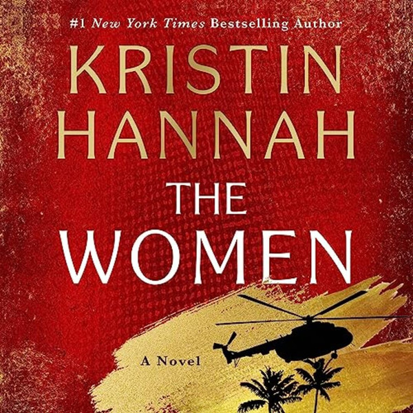 The Women: A Novel by Kristin Hannah - Empowering Stories of Courage and Sacrifice.jpg Kristin Hannah's The Women Book Cover - A Compelling Tale of Heroism and 