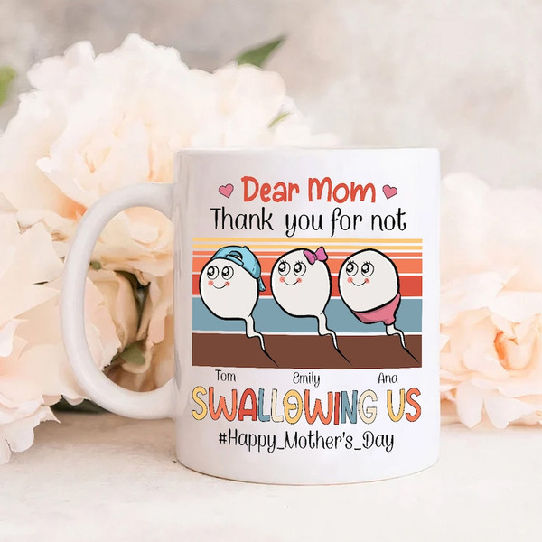 Thanks For Not Swallowing Us Mug Png, Funny Gift For Mom Png, Mother's Day Png, Mom's Birthday png, Custom Kid Name Png, Personalized mom2.jpg