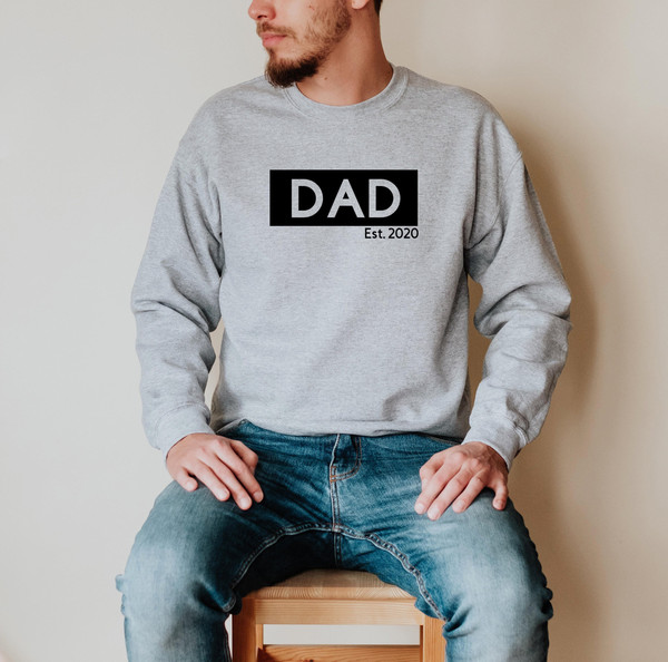 Dad Est 2024 Sweatshirt, Personalized New Dad Crewneck, New Dad Shirt, First Time Dad Gift, Fathers Day Gift, Dad Gift from Wife at Hospital.jpg