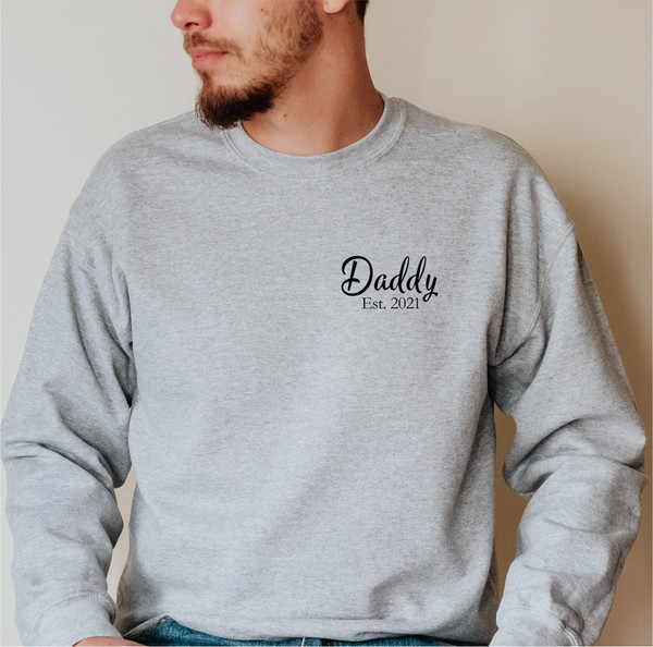 Daddy Est 2024 Sweatshirt, Personalized New Dad Crewneck, New Dad Shirt, First Time Dad Gift, Fathers Day Gift, Dad Gift from Wife Hospital.jpg