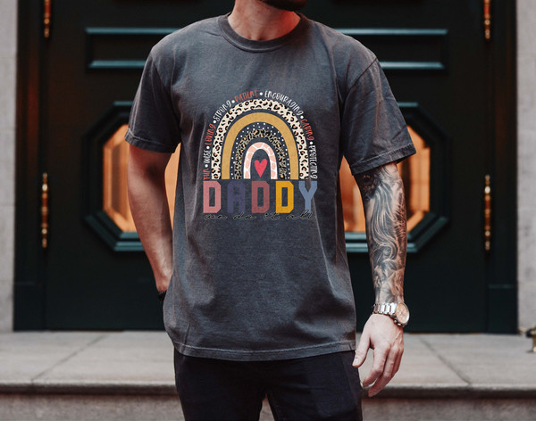 Dad Rainbow Shirt,Daddy Quotes Shirt,Dad Sayings Shirt,Fathers Day Gift,Gift For Dad,Father Birthday Gift,gift for husband shirt,Daddy Shirt.jpg