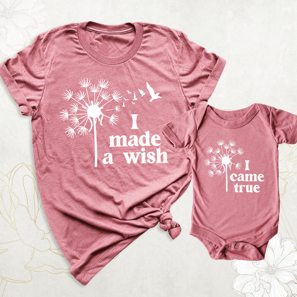 I Made A Wish I Came True, Mom And Baby Matching Shirt, Mommy and Me Outfit, New Mom New Baby Shirt, Mothers Day Shirt, Baby Shower Gift Tee.jpg