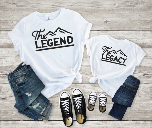 Father's Day Shirt, Legend Shirt, Legacy Shirt, Daddy and Me Shirts, Funny Family Shirts, Matching Dad and Baby Shirts, Legend Dad Shirt.jpg